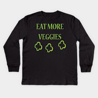 Eat More Veggies Kids Long Sleeve T-Shirt